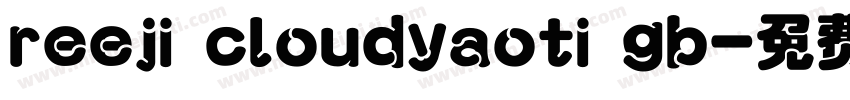 reeji cloudyaoti gb字体转换